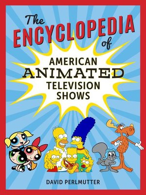 The Encyclopedia of American Animated Television Shows - ebook